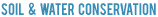 Soil & Water Conservation
